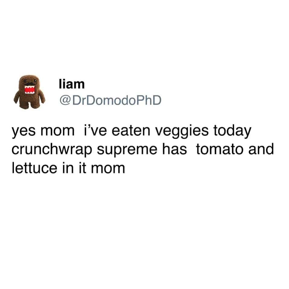 Twitter post by Liam about eating veggies with tomato and lettuce in a crunchwrap supreme.