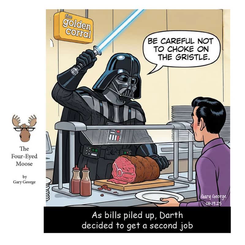 Darth Vader warns not to choke on the gristle while preparing a roast at a deli.