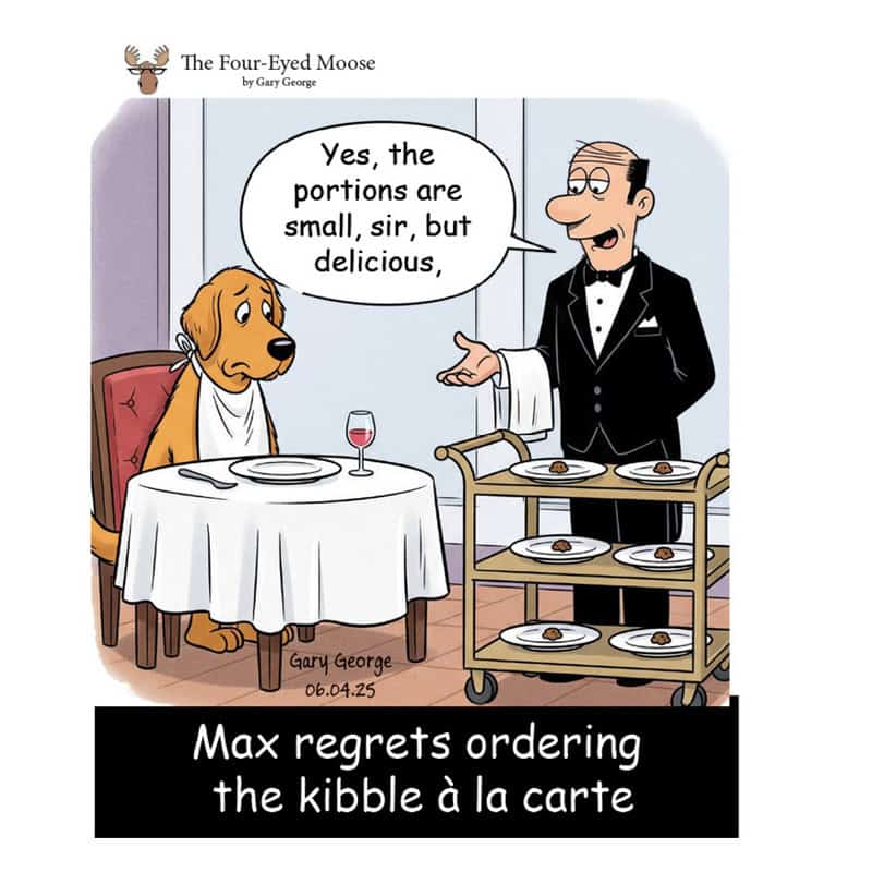 Dog in a tuxedo at a restaurant, waiter with a cart, dog says 'Yes, the portions are small, sir, but.