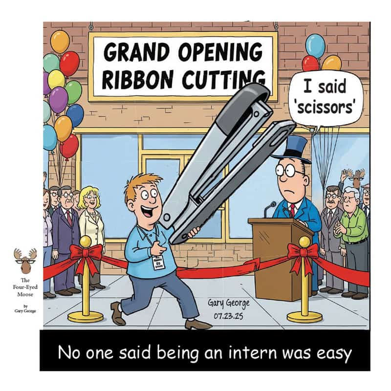 Cartoon of a ribbon-cutting event with a man holding giant scissors, saying 'I said scissors,'.