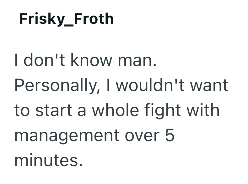 Text from image: 'Frisky_Froth I don't know man. Personally, I wouldn't want to start a whole fight'.