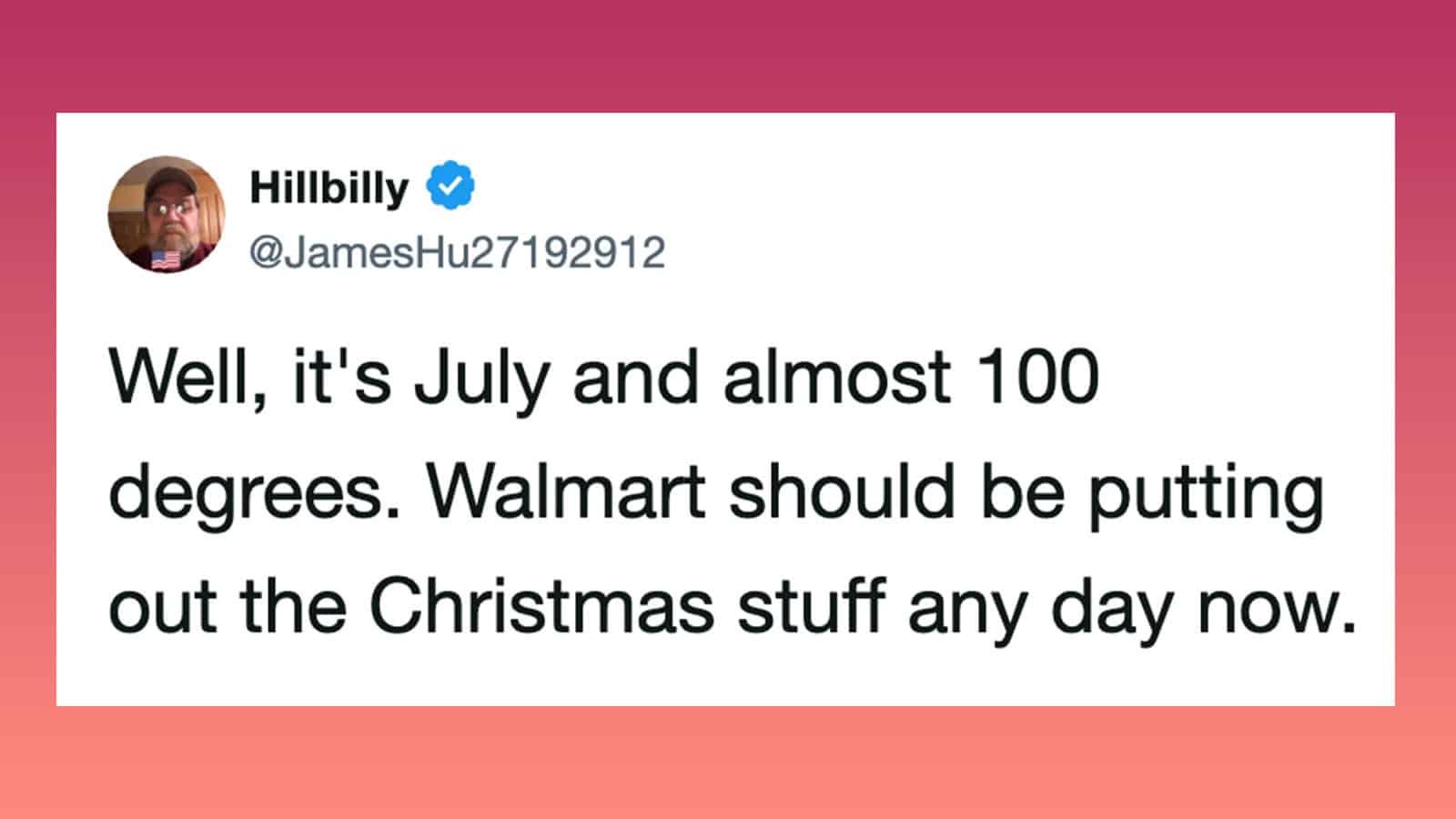 Twitter post by Hillbilly about July weather and Christmas shopping.