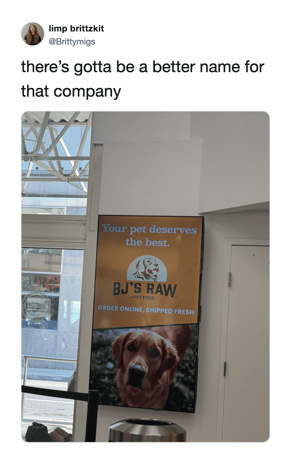 Sign for BJ's Raw pet food with a dog image and the text 'Your pet deserves the best.'.