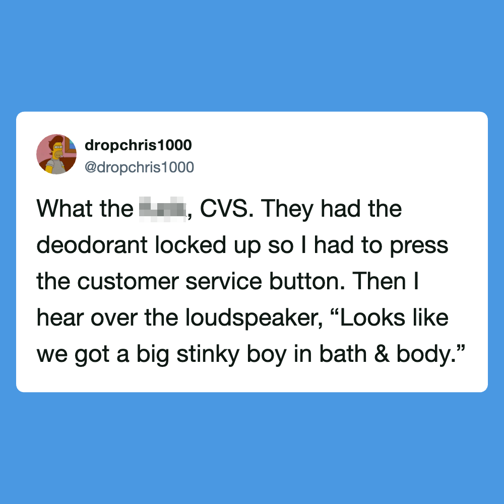 A tweet about CVS deodorant lockup and a loudspeaker comment.