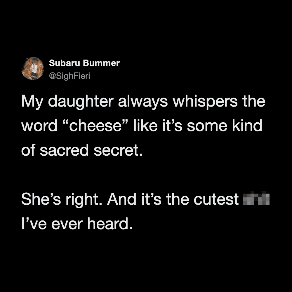 Twitter post by Subaru Bummer about her daughter whispering 'cheese' and being the cutest.