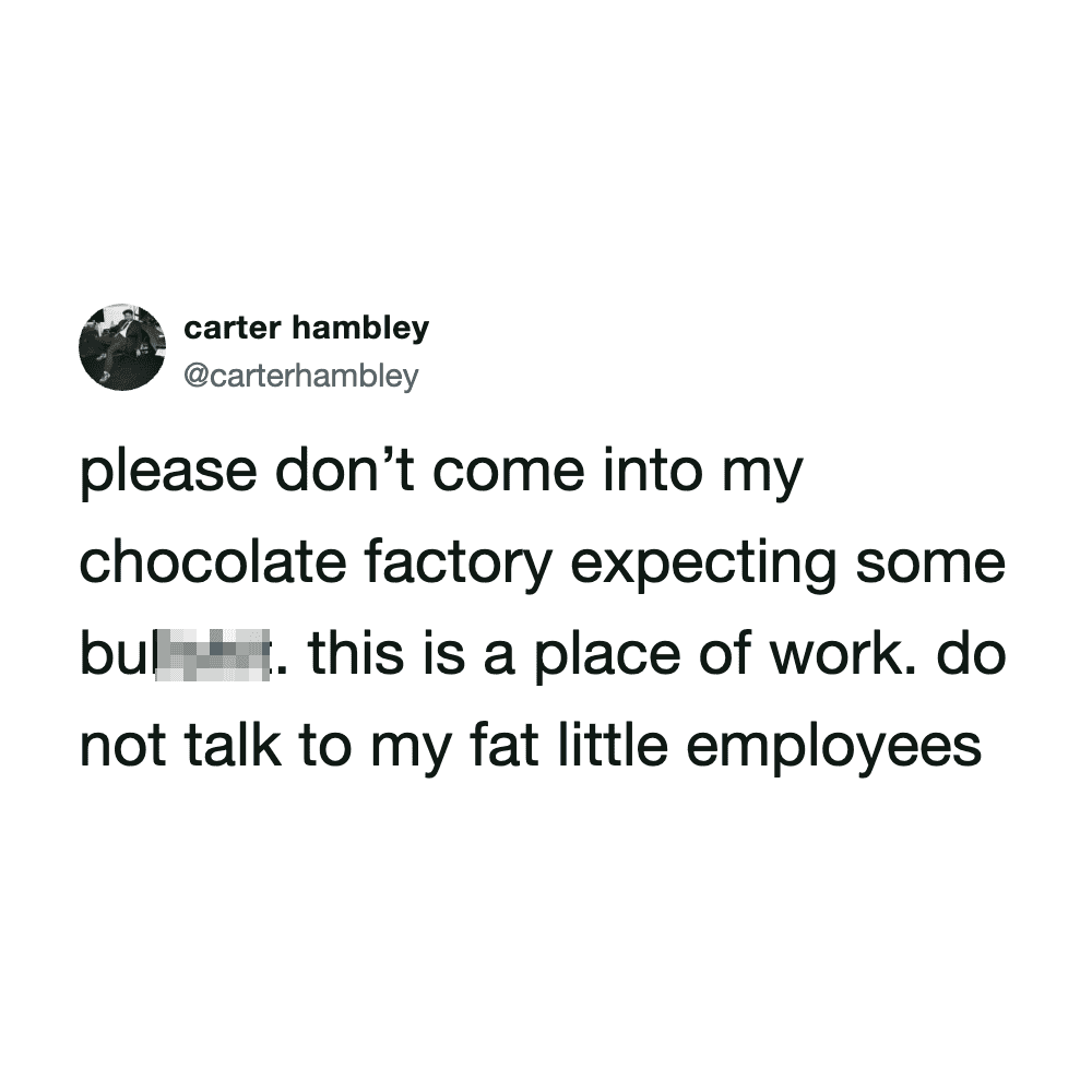 Carter Hambley tweet about chocolate factory work and employees.