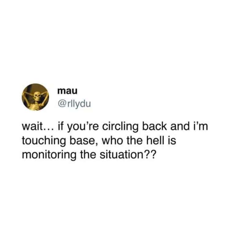 Twitter post by mau about monitoring a situation while touching base.