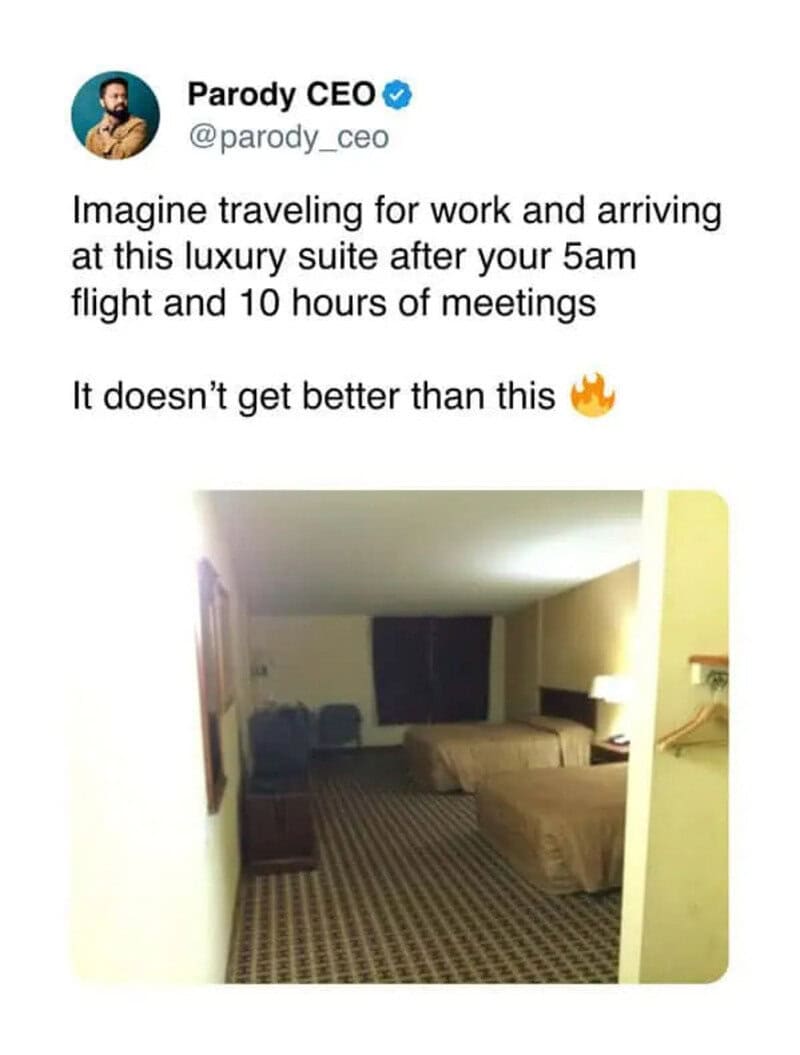 Parody CEO tweet about luxury suite after long travel and meetings.