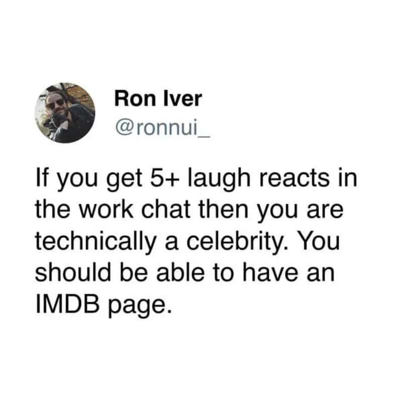 Ron Iver's tweet about laugh reacts and celebrities.