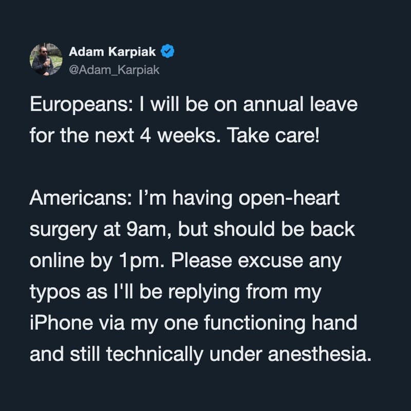 Adam Karpiak's tweet about Europeans on leave and Americans having surgery.