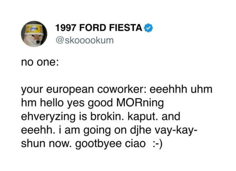 Twitter post from 1997 FORD FIESTA about European coworker and morning chat.