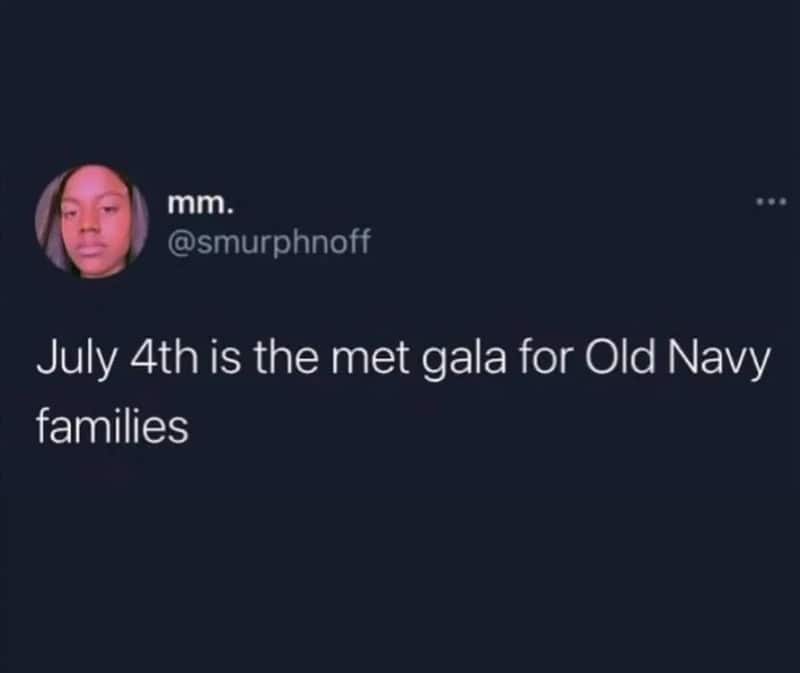 July 4th meme about Old Navy families with a woman's tweet.