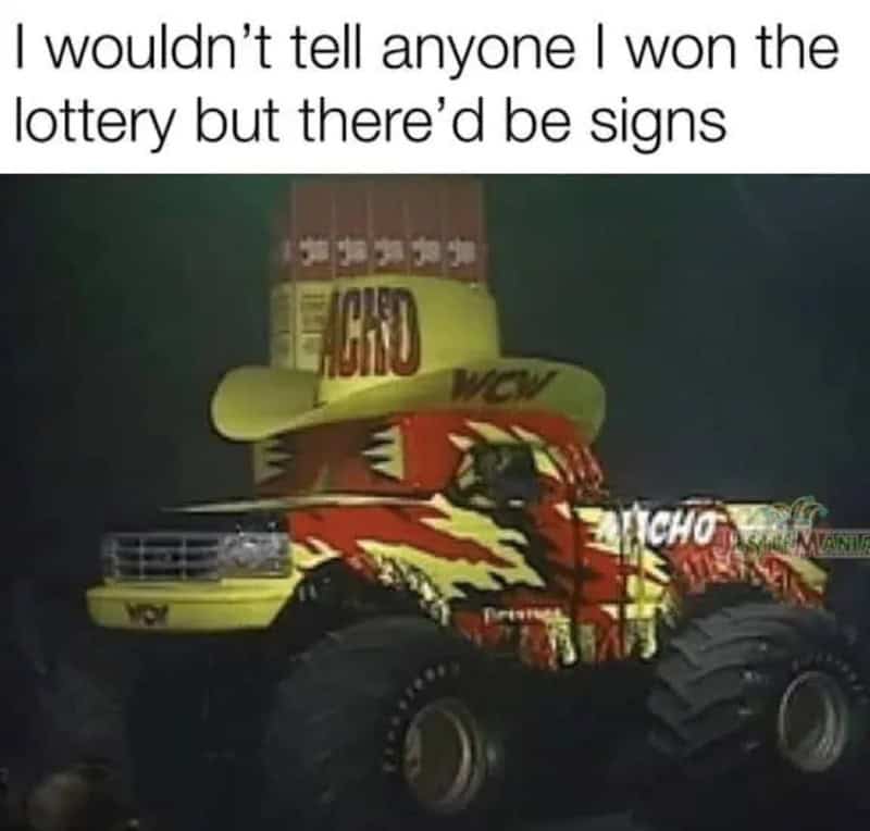 Monster truck with a yellow hat and a sign, with text about lottery signs.