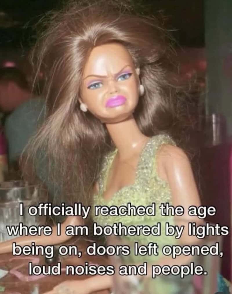 Doll with messy hair and a glittery dress, with text about reaching the age of being bothered by the.