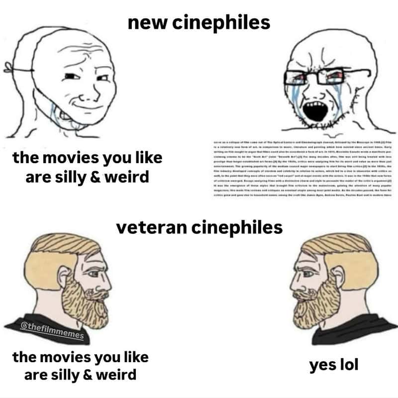 Comparison of new and veteran cinephiles with meme images and captions.