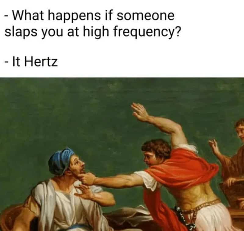 Classical art meme with a humorous dialogue about high-frequency slapping and Hertz.