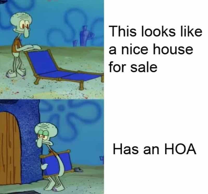 SpongeBob and Squidward with text about a house for sale and HOA.