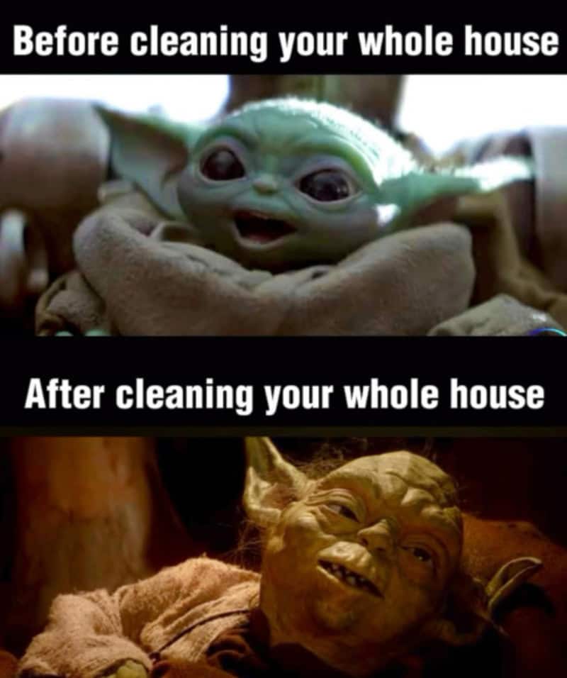 Before and after cleaning your whole house with Baby Yoda and Yoda images.