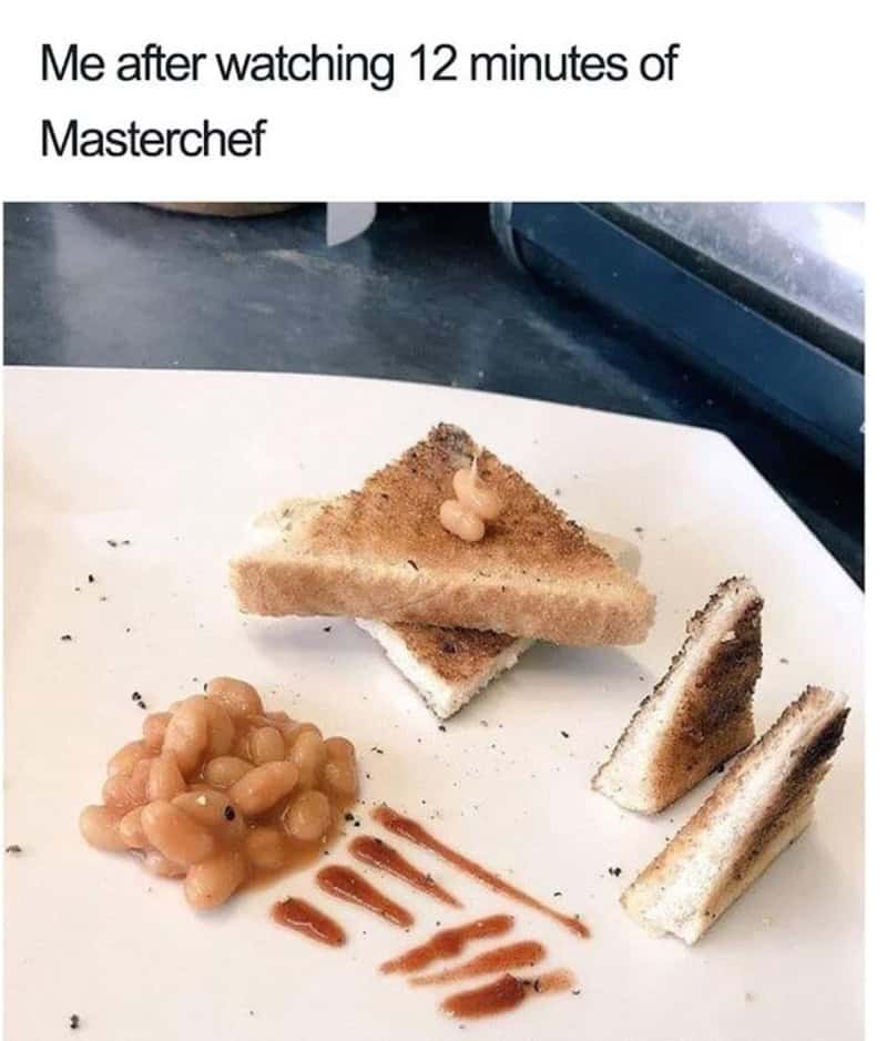 Sandwich with beans and sauce, caption about watching Masterchef for 12 minutes.