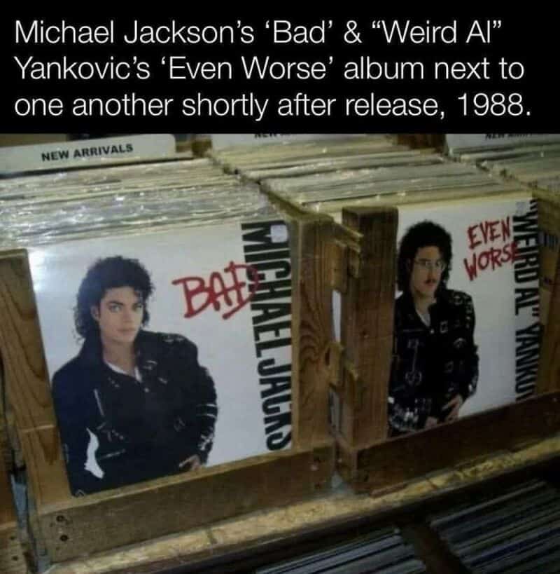 Michael Jackson 'Bad' and 'Weird Al' Yankovic 'Even Worse' albums side by side, 1988.