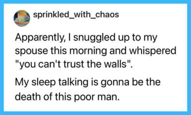 A humorous quote about trust and sleep from a social media post.