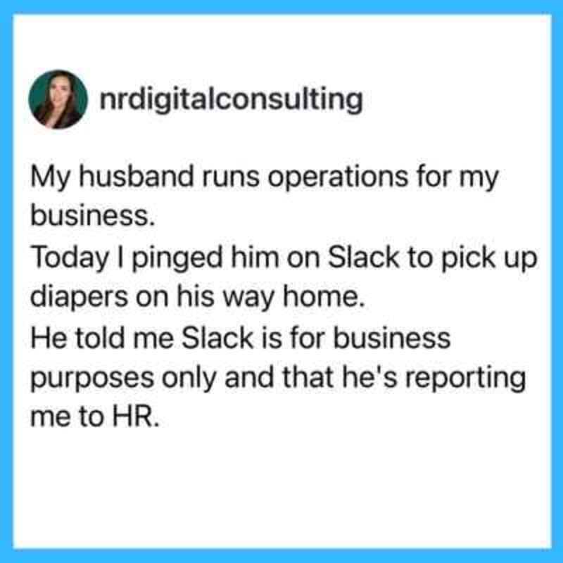 A social media post about a husband running operations and reporting to HR.