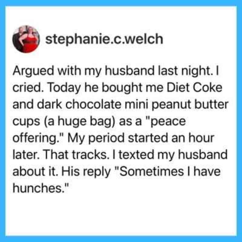 A woman shares a humorous story about her husband buying her Diet Coke and peanut butter cups.