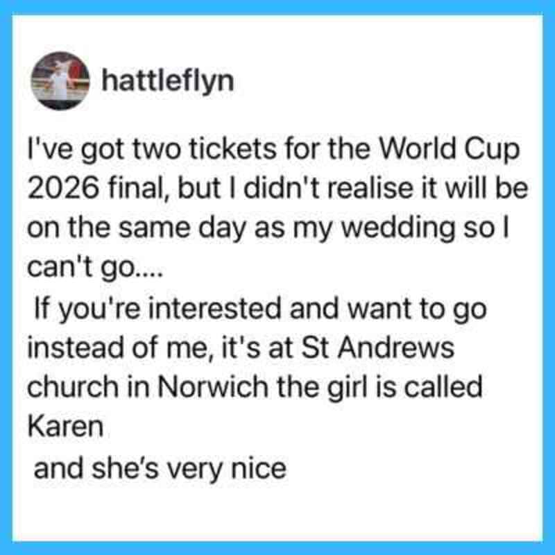 Social media post about missing World Cup tickets due to wedding, mentioning a girl named Karen.