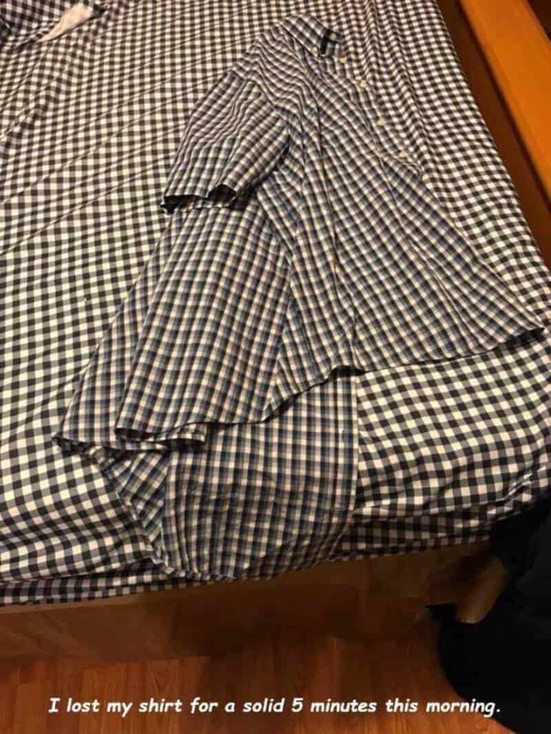 Shirt lost on checkered bed with text: I lost my shirt for a solid 5 minutes this morning.