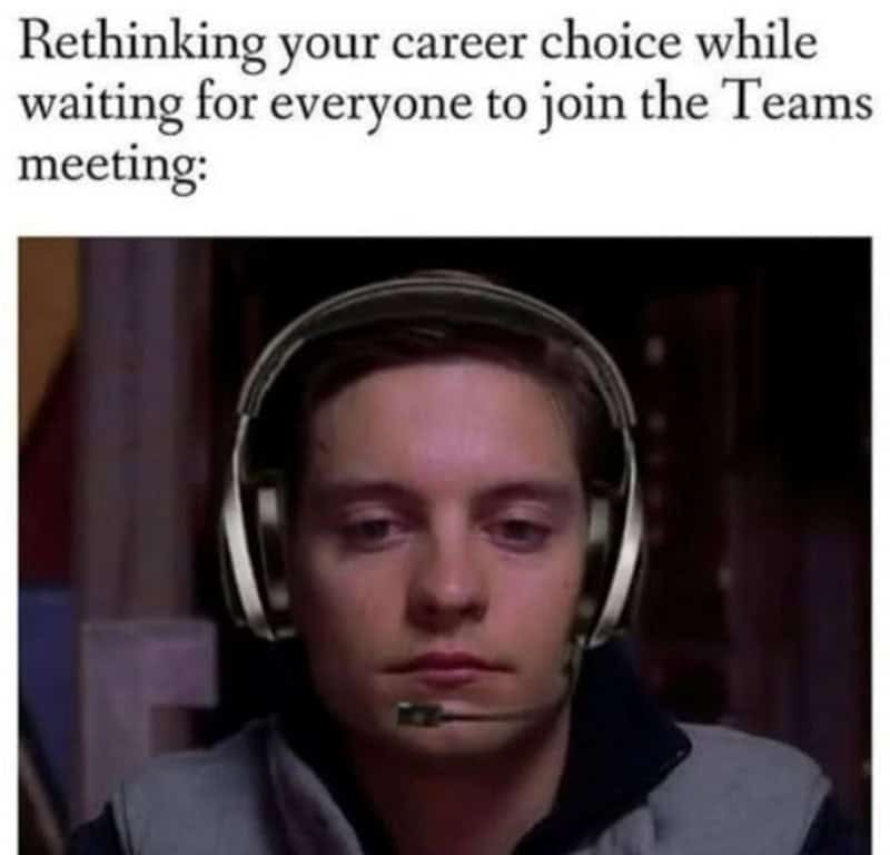 Person with headphones looking serious, caption about career choice and team meetings.