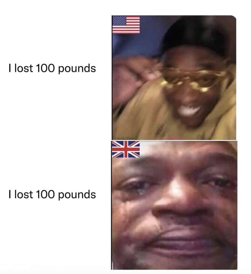 Memes showing American and British flags with text about losing 100 pounds.