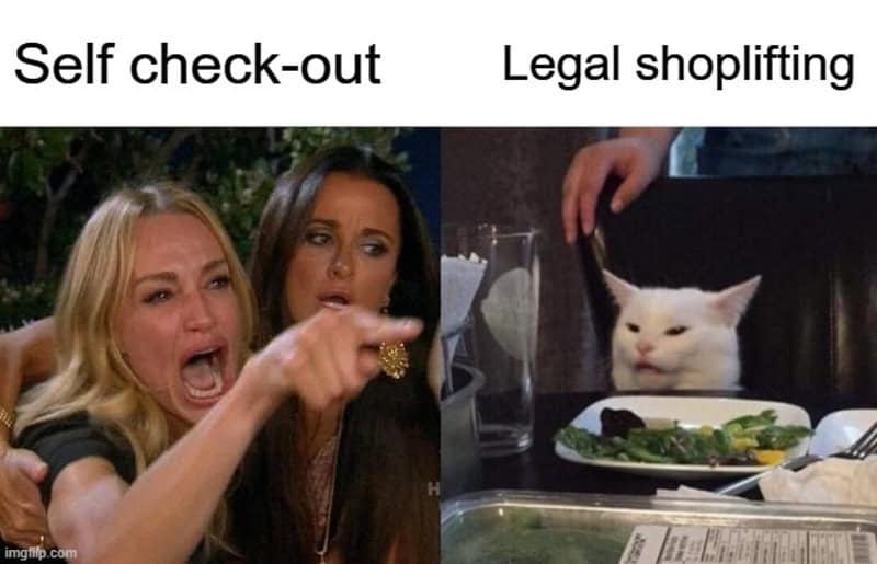 Self check-out vs. legal shoplifting meme with women and a cat.