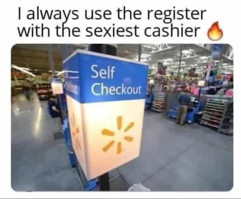 Self checkout sign at a store with caption about using the sexiest cashier.