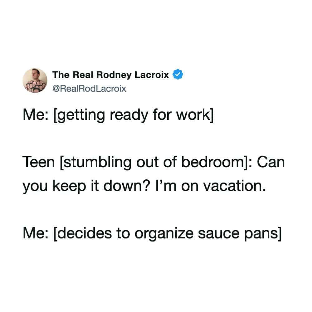 Humorous tweet about getting ready for work and a teen's request to keep the bedroom door closed.