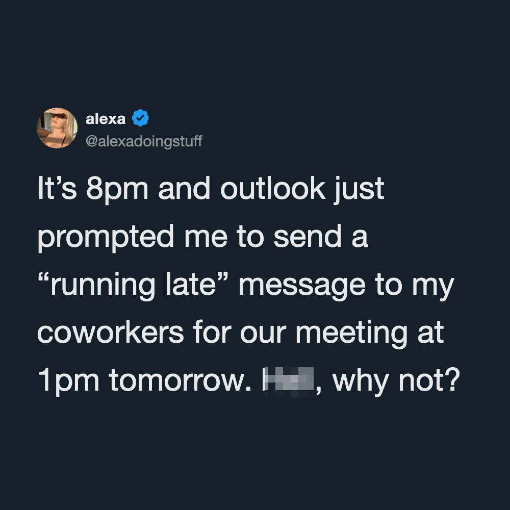 Twitter post by alexa about sending a running late message to coworkers for a meeting at 1pm.