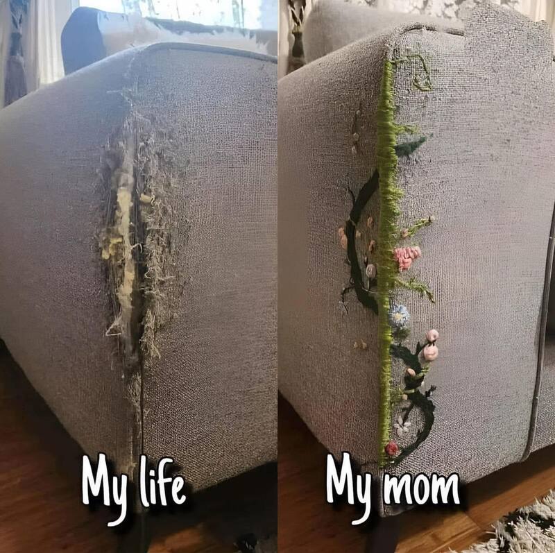 Comparison of a torn sofa with a repaired, decorated side labeled 'My mom'.