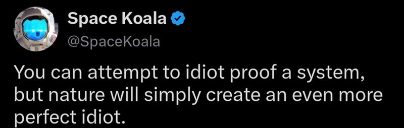 Space Koala tweet about nature creating perfect idiots.