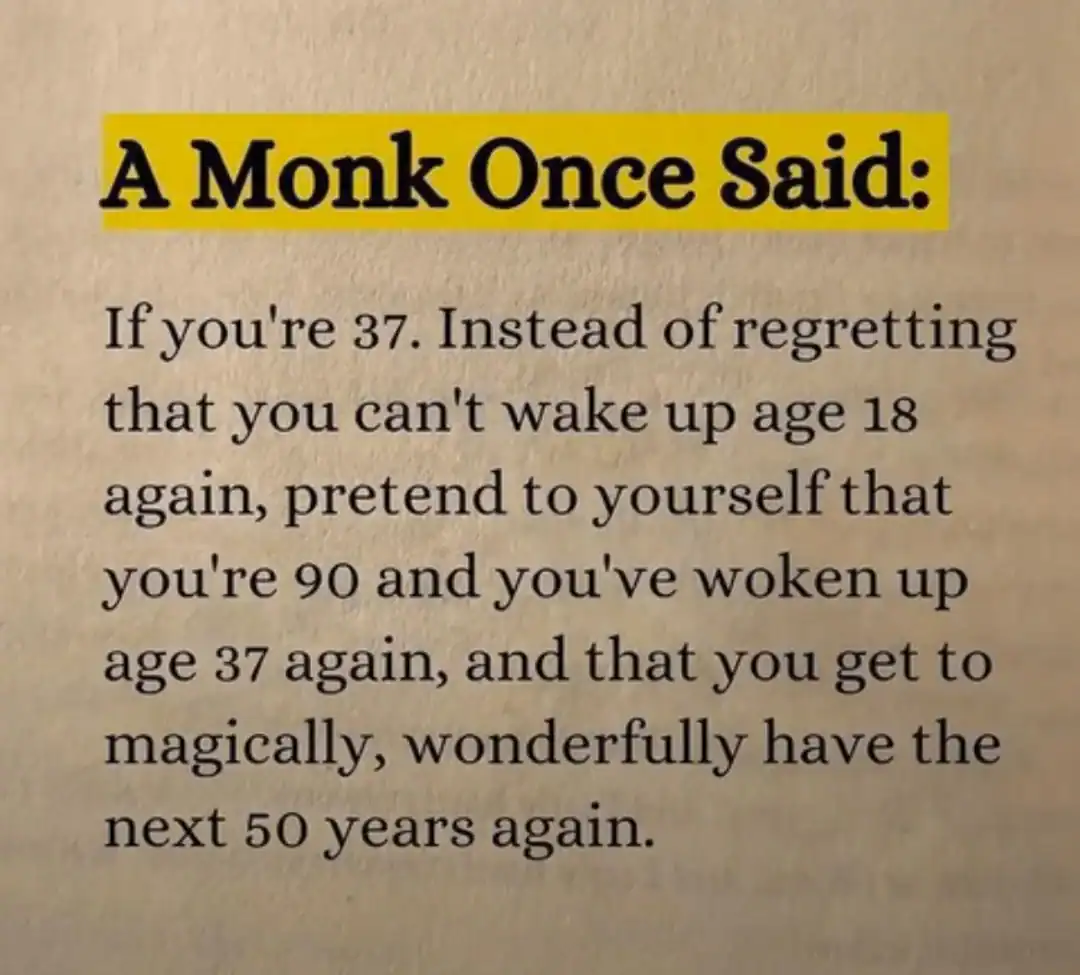 A motivational quote about aging and mindset from a monk.