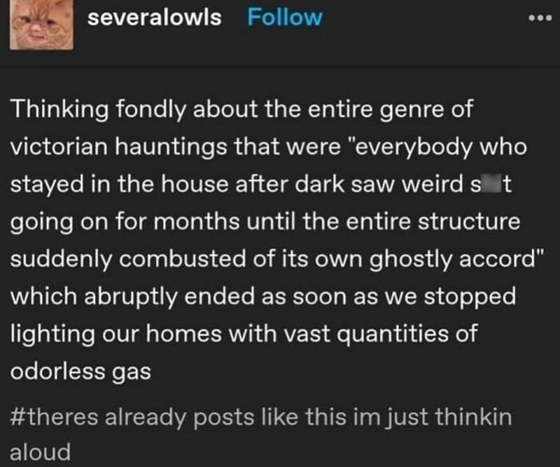 Thinking about Victorian hauntings and ghostly structures after dark, with odorless gas.
