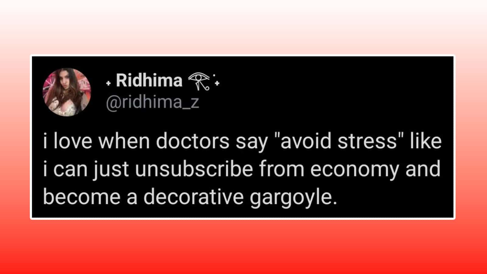 Twitter post by Ridhima about avoiding stress and becoming a decorative gargoyle.
