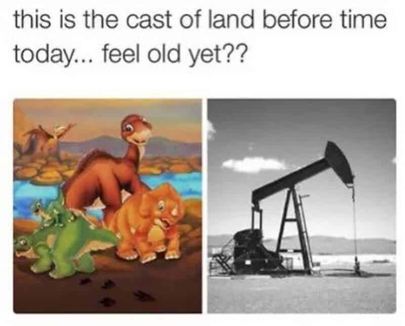 Nostalgic meme with animated dinosaurs and an oil pumpjack.