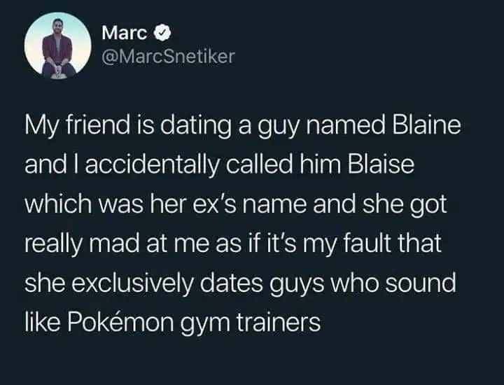 Tweet by Marc about calling his friend's boyfriend Blaine, which upset her.