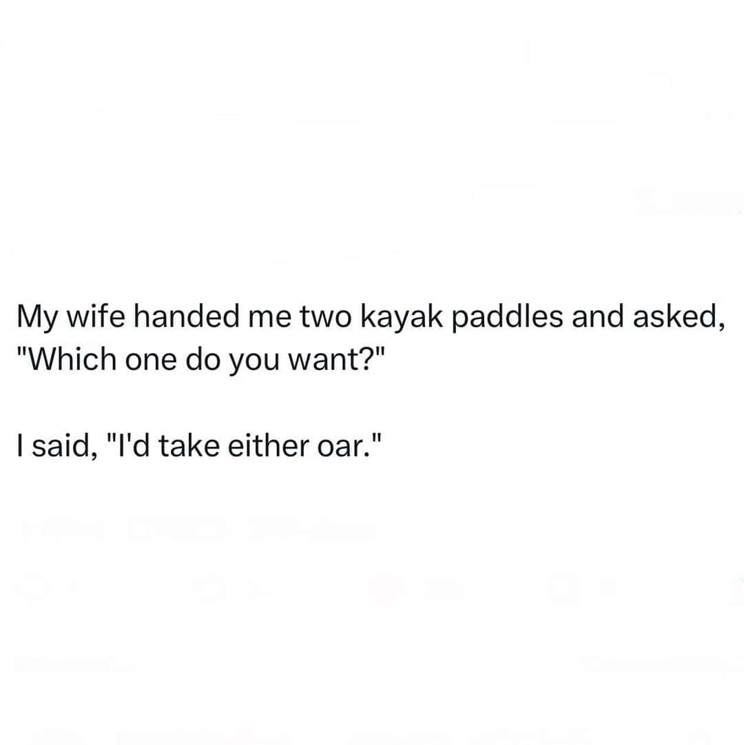 A humorous text about choosing kayak paddles, with a pun on 'oar' and 'or'.