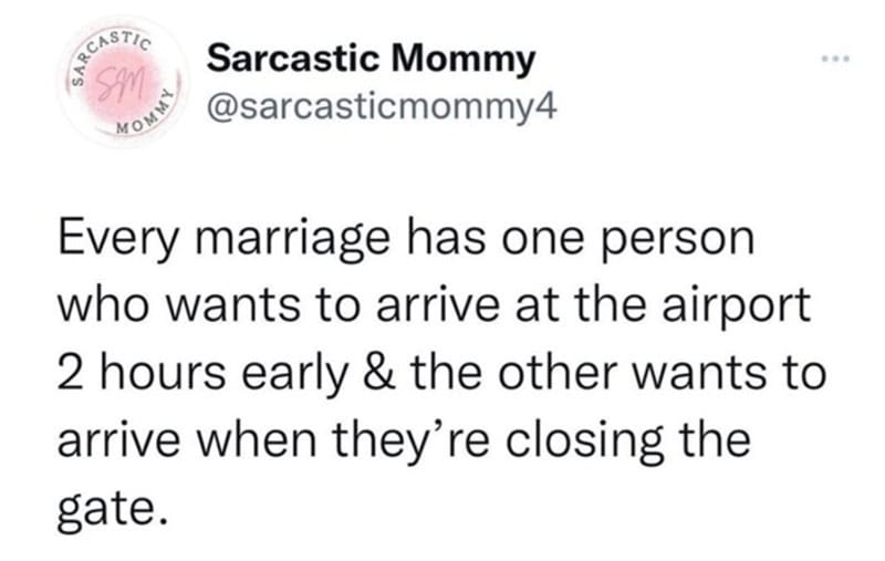 Marriage humor meme about one person arriving early and the other late at the airport.
