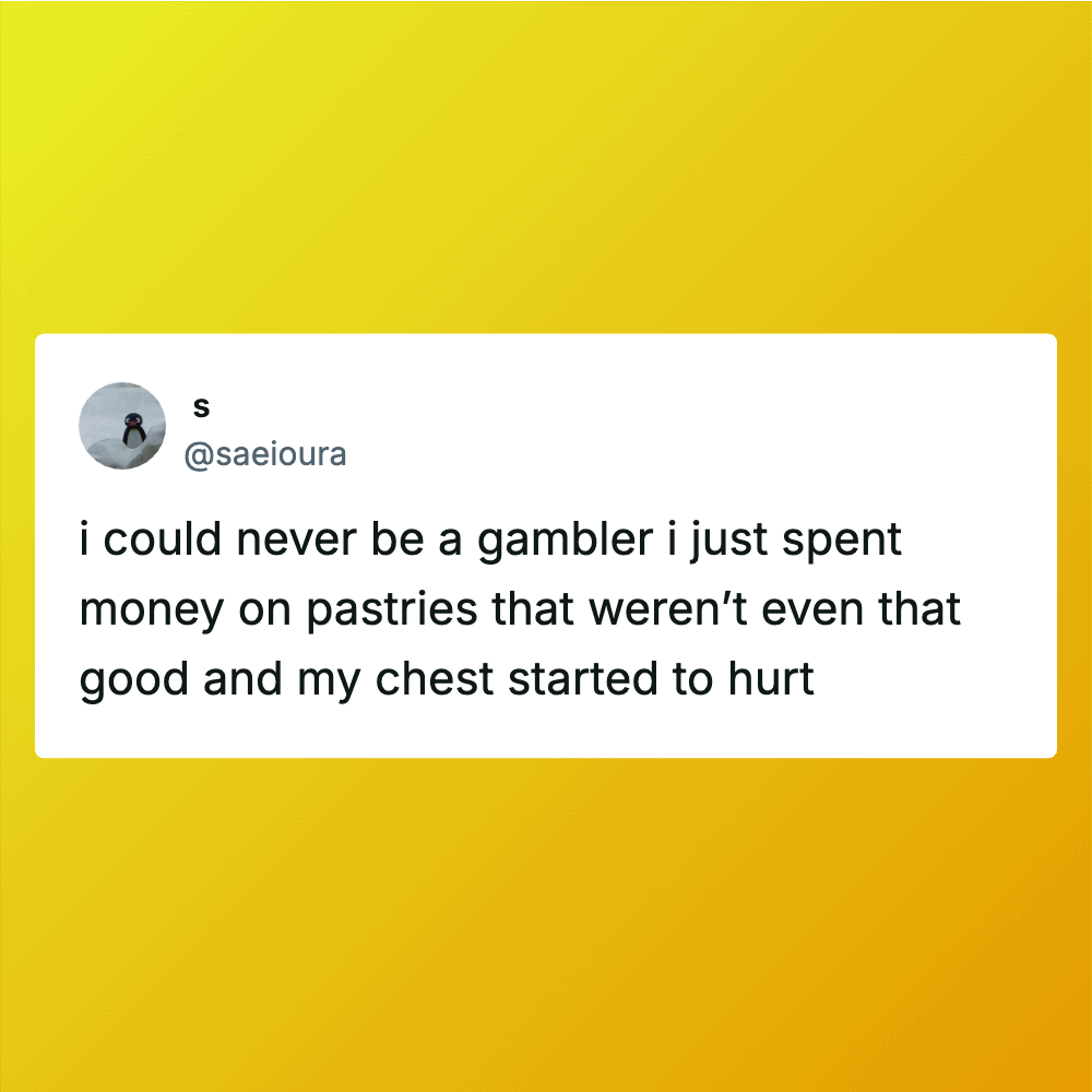 A tweet about spending money on pastries and feeling chest pain.