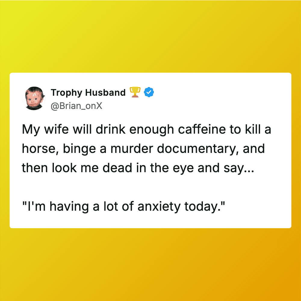 Humorous tweet about wife's caffeine habits and anxiety.