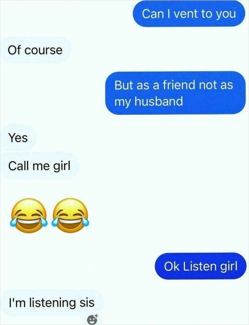Text conversation about venting and listening, with laughing emojis.