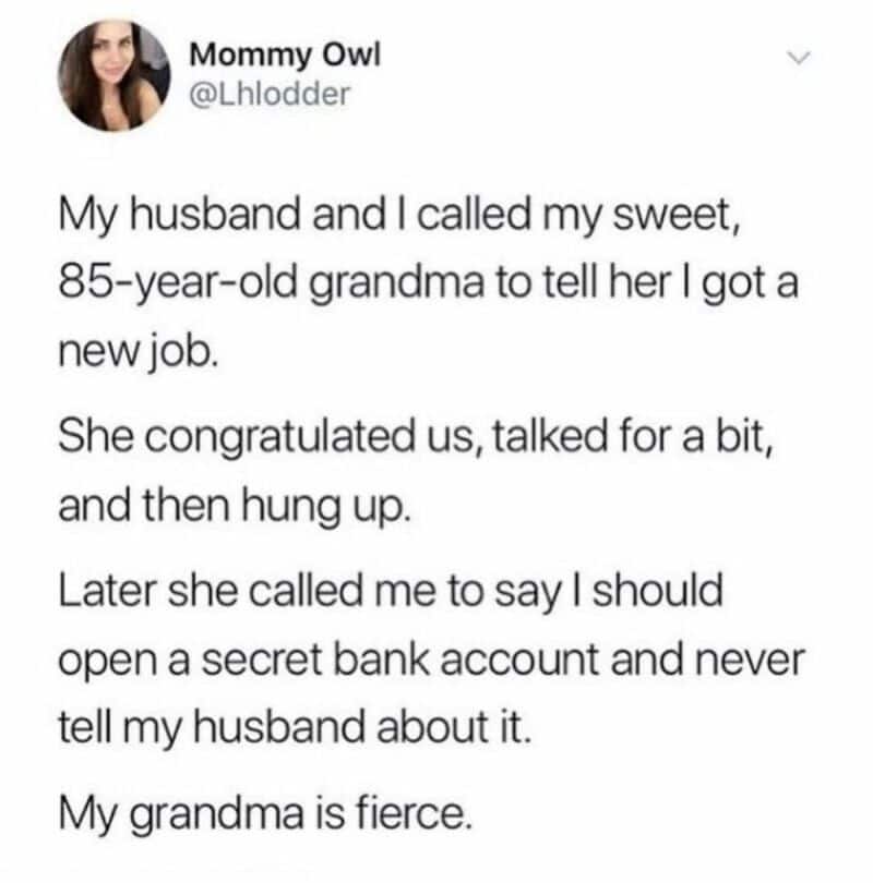 Mommy Owl's tweet about her grandma's reaction to her new job and secret bank account.