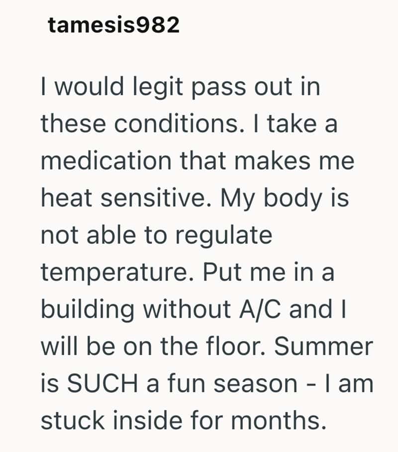 Person expresses heat sensitivity and discomfort in a building without A/C.