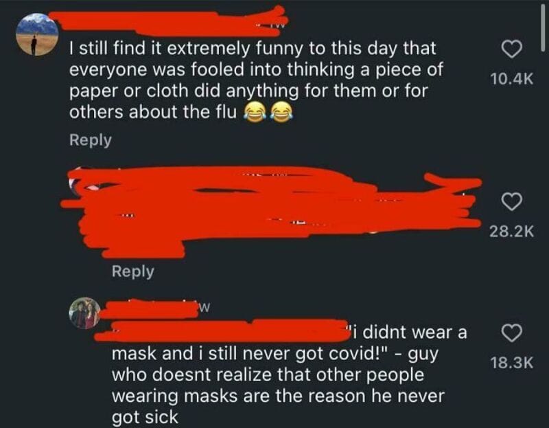 Social media comment about finding it funny that some didn't wear masks and still got COVID.